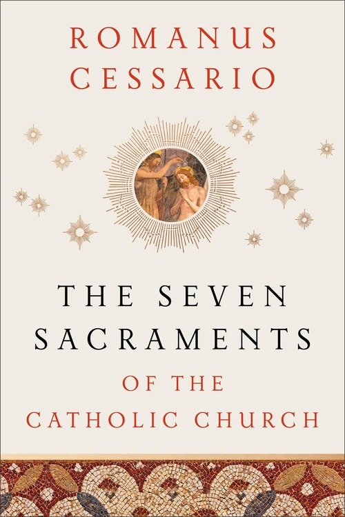 Cover of The Seven Sacraments of the Catholic Church