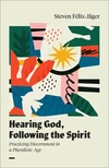 Cover of Hearing God, Following the Spirit