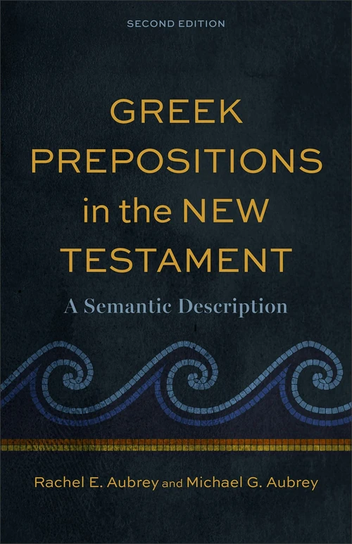 Cover of Greek Prepositions in the New Testament