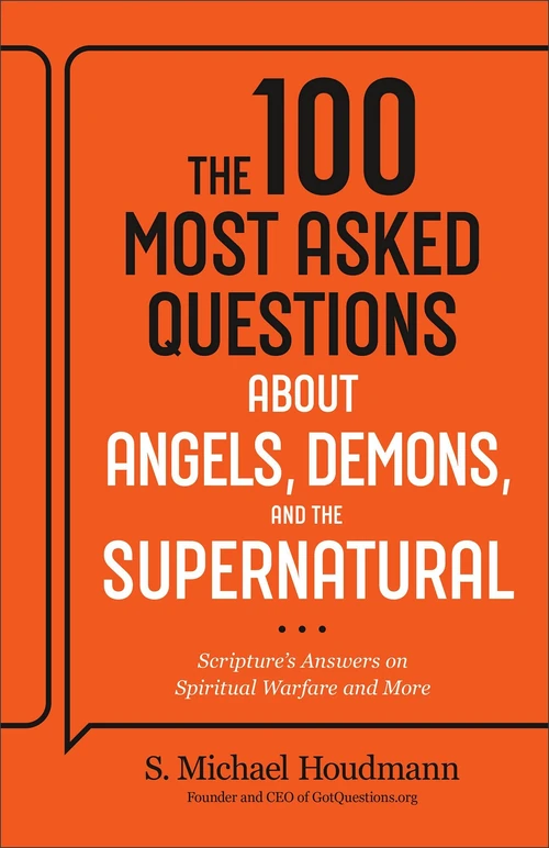 Cover of The 100 Most Asked Questions about Angels, Demons, and the Supernatural