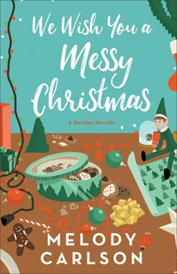 Cover of We Wish You a Messy Christmas