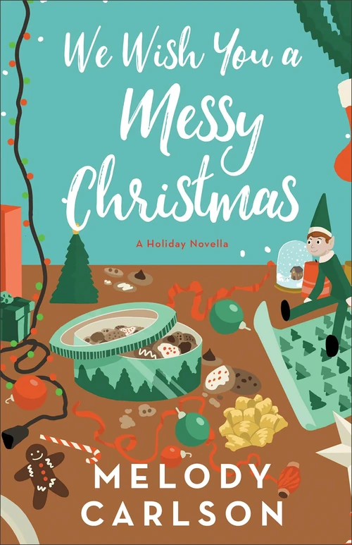 Cover of We Wish You a Messy Christmas