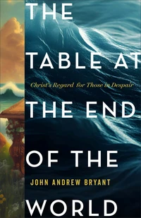 Cover of The Table at the End of the World