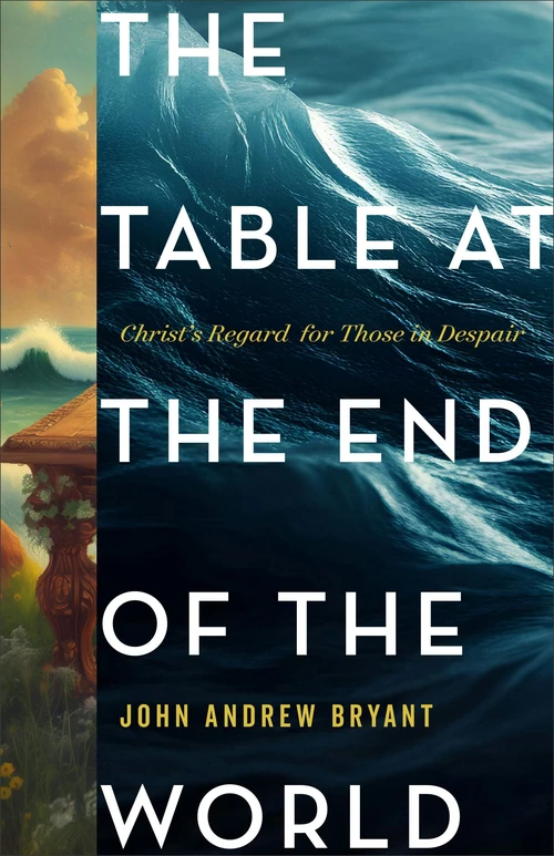 Cover of The Table at the End of the World