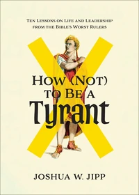 Cover of How (Not) to Be a Tyrant
