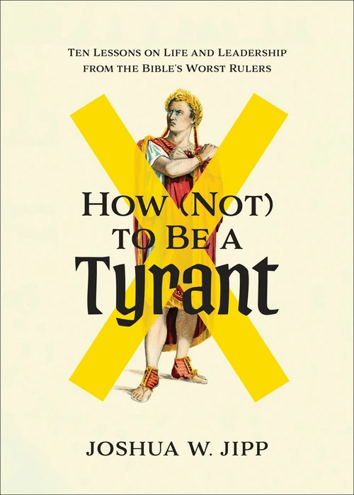 Cover of How (Not) to Be a Tyrant