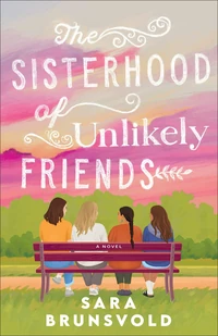 Cover of The Sisterhood of Unlikely Friends