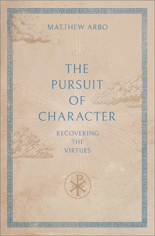 Cover of The Pursuit of Character