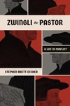 Cover of Zwingli the Pastor
