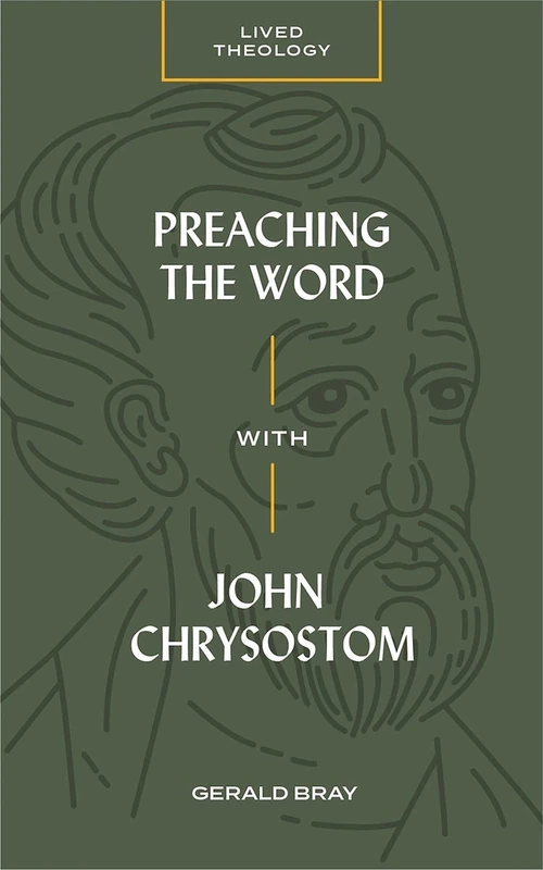 Cover of Preaching the Word with John Chrysostom