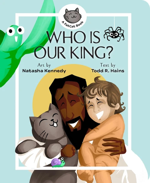 Cover of Who Is Our King?