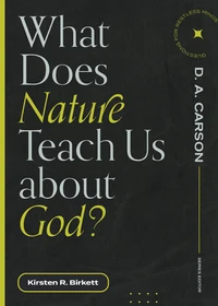 Cover of What Does Nature Teach Us about God?
