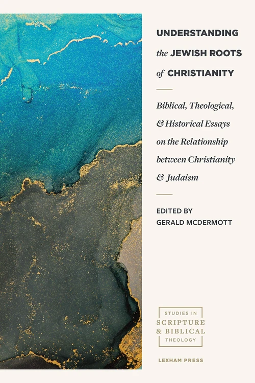 Cover of Understanding the Jewish Roots of Christianity