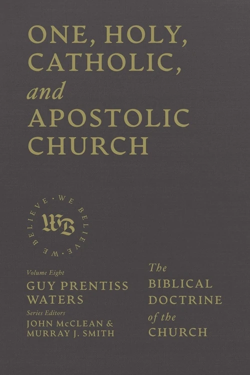 Cover of One, Holy, Catholic, and Apostolic Church
