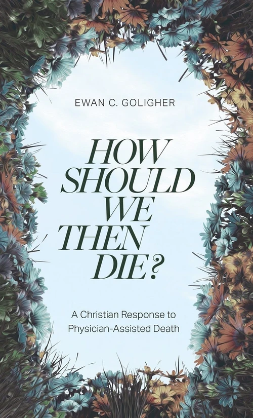 Cover of How Should We Then Die?