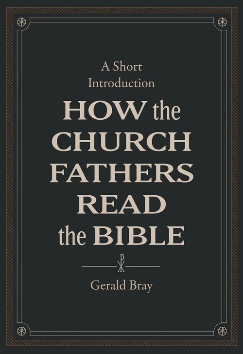 Cover of How the Church Fathers Read the Bible
