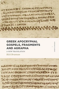 Cover of Greek Apocryphal Gospels, Fragments, and Agrapha