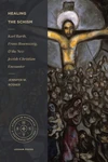 Cover of Healing the Schism