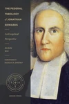 Cover of The Federal Theology of Jonathan Edwards