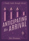 Cover of Anticipating His Arrival