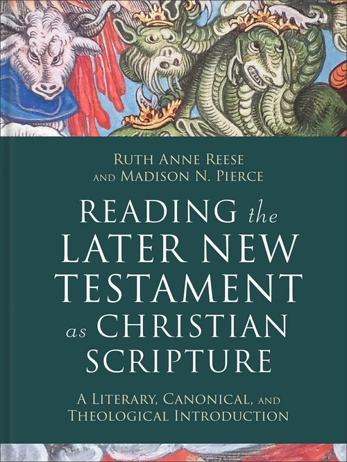 Cover of Reading the Later New Testament as Christian Scripture