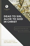 Cover of Dead to Sin, Alive to God in Christ