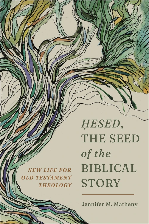 Cover of Hesed, the Seed of the Biblical Story