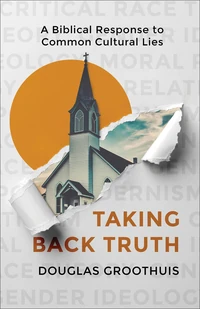 Cover of Taking Back Truth