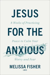 Cover of Jesus for the Anxious