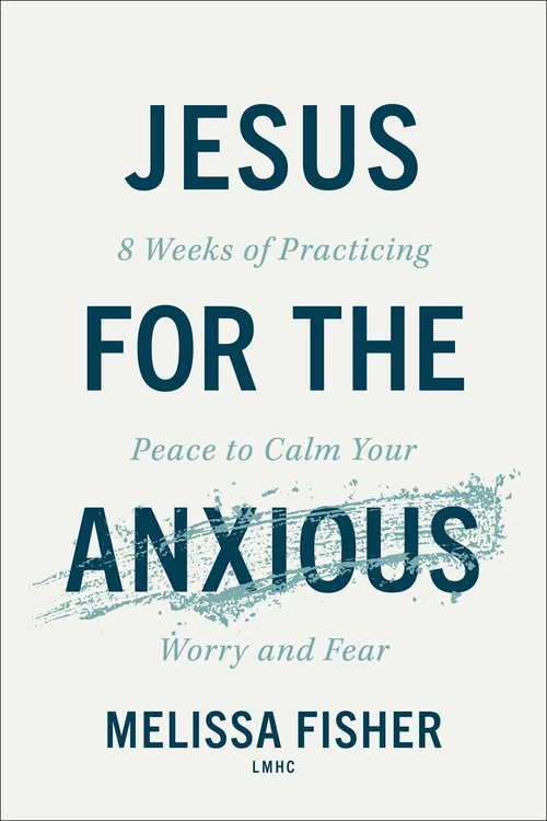 Cover of Jesus for the Anxious