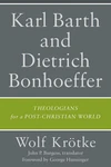 Cover of Karl Barth and Dietrich Bonhoeffer