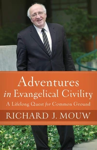 Cover of Adventures in Evangelical Civility
