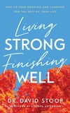 Cover of Living Strong, Finishing Well