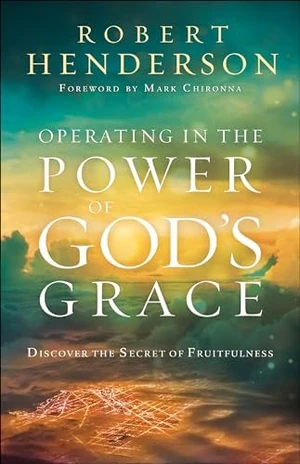 Cover of Operating in the Power of God's Grace