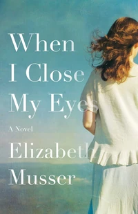 Cover of When I Close My Eyes