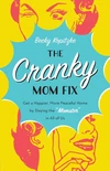 Cover of The Cranky Mom Fix