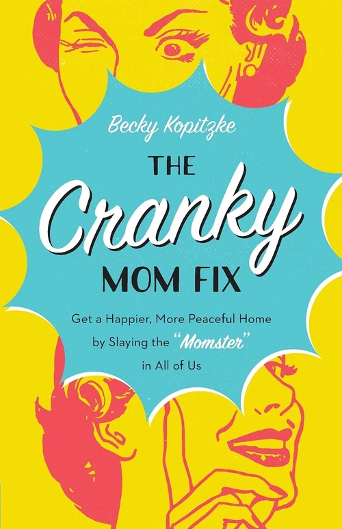 Cover of The Cranky Mom Fix