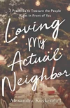 Cover of Loving My Actual Neighbor