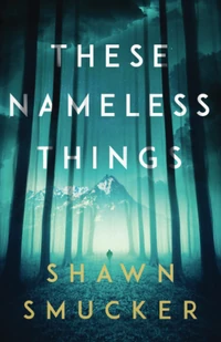Cover of These Nameless Things