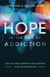 Cover of Hope in the Age of Addiction