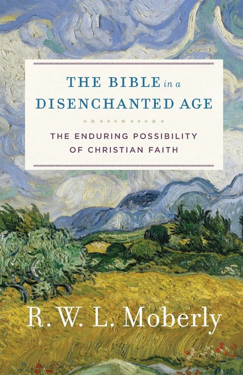 Cover of The Bible in a Disenchanted Age