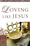 Cover of Loving Like Jesus