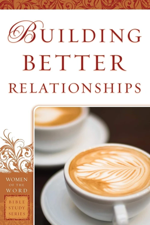 Cover of Building Better Relationships