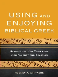 Cover of Using and Enjoying Biblical Greek