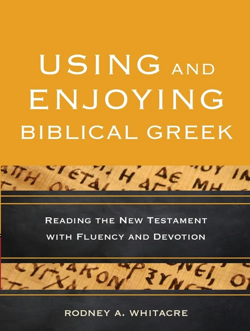 Cover of Using and Enjoying Biblical Greek