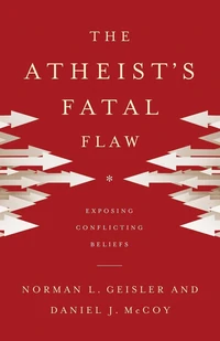 Cover of The Atheist's Fatal Flaw