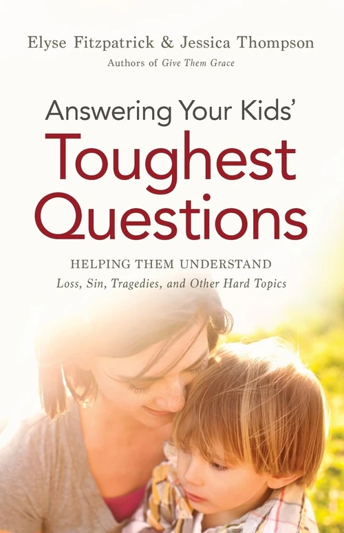 Cover of Answering Your Kids' Toughest Questions