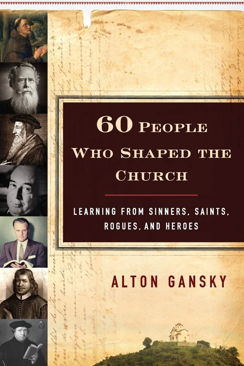 Cover of 60 People Who Shaped the Church