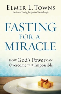 Cover of Fasting for a Miracle