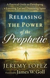 Cover of Releasing the Power of the Prophetic